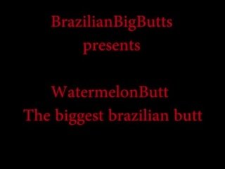 Watermelonbutt a legnagyobb brazil popsi